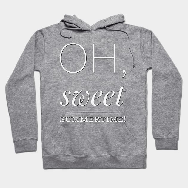 Oh sweet summertime Sunrise Sunburn Sunset Repeat Life is better in summer Hello Summer Cute Summer Typography Hoodie by BoogieCreates